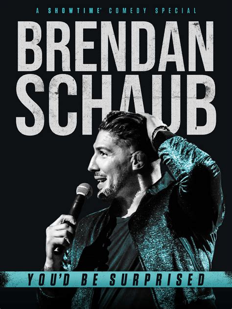 brendan schaub sucks|Brendan Schaub: Youd Be Surprised (2019)